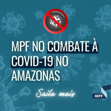MPF no combate à Covid-19 no Amazonas