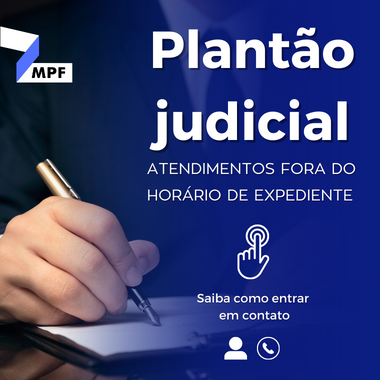 Saiba como funciona o plantão judicial do MPF no Amazonas