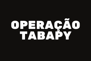 #Pracegover Arte com fundo preto. Em branco está escrito Operação Tabapy