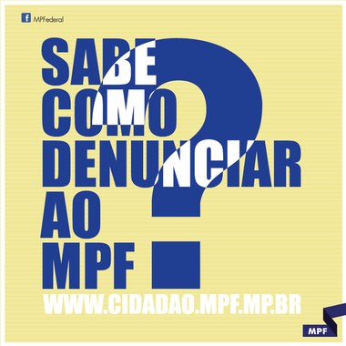 É só acessar a Sala de Atendimento ao Cidadão do MPF, no endereço www.cidadao.mpf.mp.br