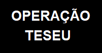 Imagem com fundo preto com as palavras Operação Teseu escritas ao centro com letras brancas.