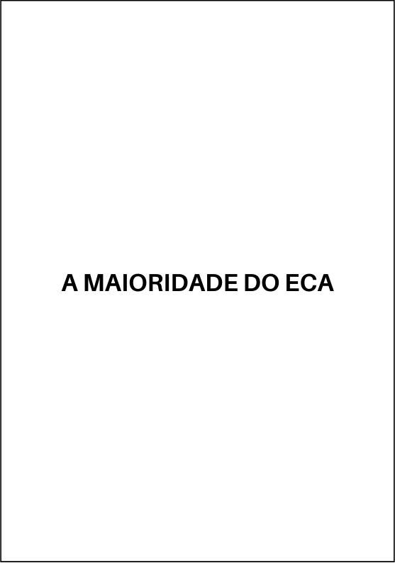 A Maioridade do ECA, Gilda Carvalho, 2008