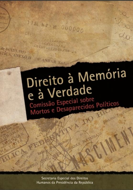 Direito à Memória e à Verdade, SEDH, 2007