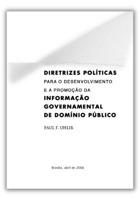Diretrizes Políticas para o Desenvolvimento e a Promoção da Informação Governamental de Domínio Público, UNESCO, 2006
