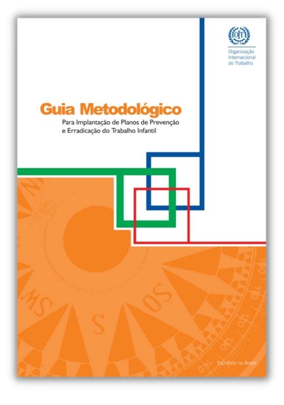Guia Metodológico Trabalho Infantil, OIT, 2007