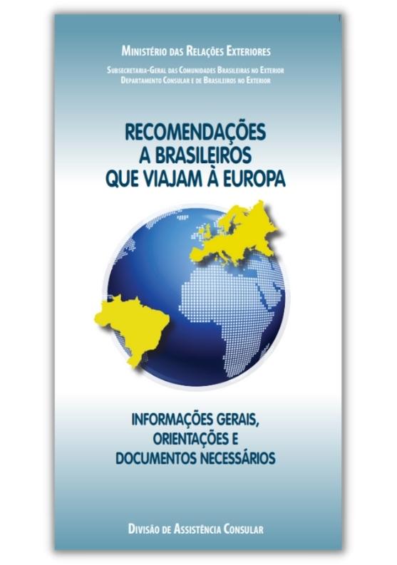 Recomendações a brasileiros que viajam à Europa, MRE, 2010