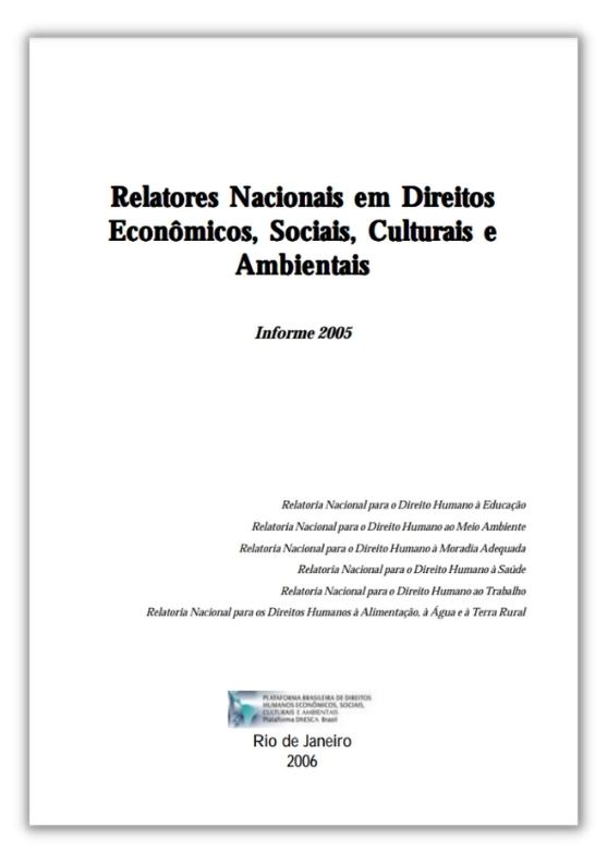 Relatores Nacionais em DH Econômicos, Sociais, Culturais e Ambientais, 2005