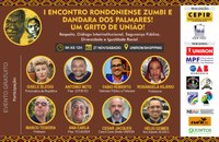 No próximo sábado (27), o I Encontro Rondoniense Zumbi e Dandara dos Palmares será realizado de forma presencial, das 9h às 12h, no Porto Velho Shopping, com transmissão pelo YouTube