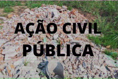 #pratodosverem: arte retangular com fundo desfocado de um terreno abandonado escrito ação civil pública na cor preta 
