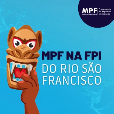 MPF na FPI do Rio São Francisco em Alagoas