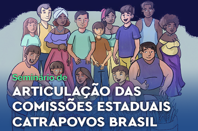 A ilustração de um grupo de quatorze pessoas, de diferentes etnias. Sobre a ilustração, o texto seminário de articulação das comissões estaduais catrapovos brasil.