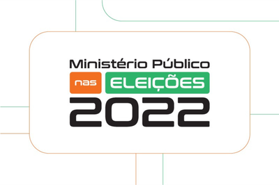 #PraTodosVerem: Imagem com fundo branco acompanhado de linhas verdes e laranjas. No centro lê os dizeres: Ministério Público nas Eleições 2022