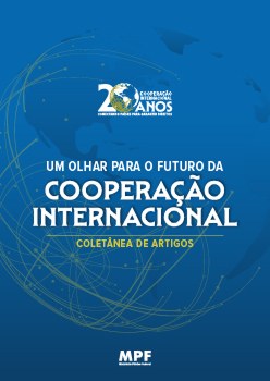 Um olhar para o futuro - COOPERAÇÃO INTERNACIONAL - coletânea e artigos