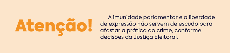 Banner Atenção! Imunidade parlamentar não afasta o crime. Banner Atenção! Imunidade parlamentar não afasta o crime.