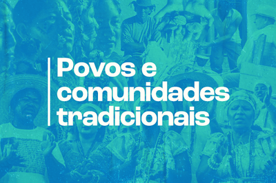 Arte retangular com imagens ilustrativas de diferentes povos tradicionais com filtro azul e o texto Povos e comunidades tradicionais