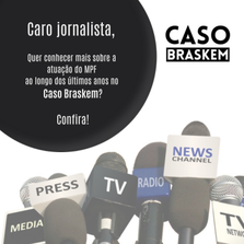 Atuação do MPF no Caso Braskem para jornalistas