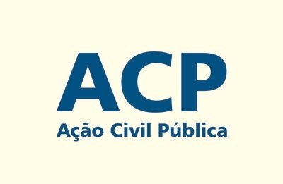 Arte traz os dizeres "ACP - Ação Civil Pública" em letras azuis, aplicadas sobre fundo brando