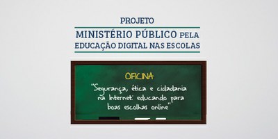 MPF/MA realiza projeto pela Educação Digital nas Escolas