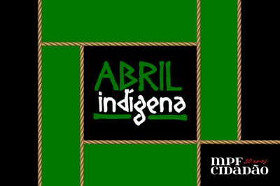 Logomarca em preto e verde com a inscrição hashtag abril indígena em alusão ao mês de abril que marca a luta dos povos indígenas