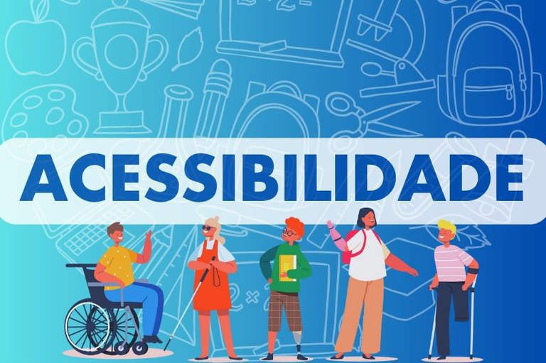 Arte de divulgação com a palavra "Acessibilidade" destacada