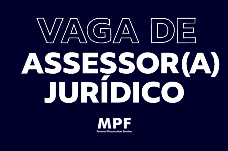 Arte sobre a Vaga de Assessor (a) Jurídico com fundo azul e logo do MPF