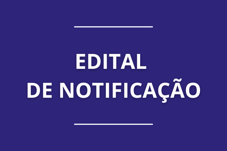 Arte retangular na cor azul marinho com o texto Edital de notificação escrito em letras brancas