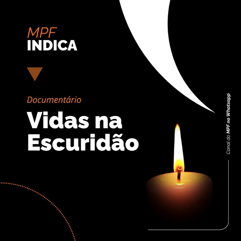 Imagem de cor preta mostra uma vela acesa com a frase: Vidas na Escuridão.