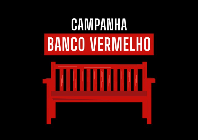 Imagem com fundo preto. Na parte superior, em letras brancas, está escrito 'CAMPANHA'. Logo abaixo, há um retângulo vermelho com a inscrição 'BANCO VERMELHO' em letras brancas. Ao centro da imagem, aparece a ilustração estilizada de um banco de praça na cor vermelha.