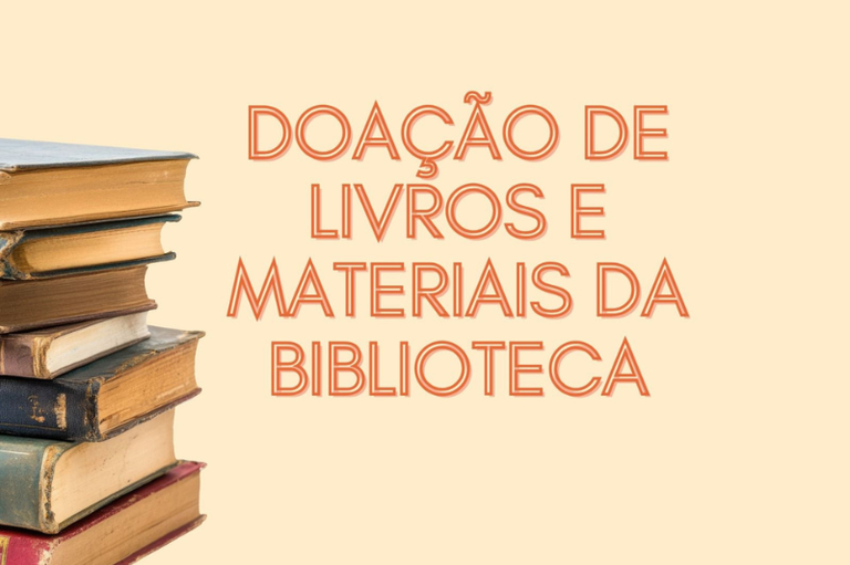 Arte retangular com uma pilha de livros do lado esquerdo e o texto Doação de livros e materiais da biblioteca no centro