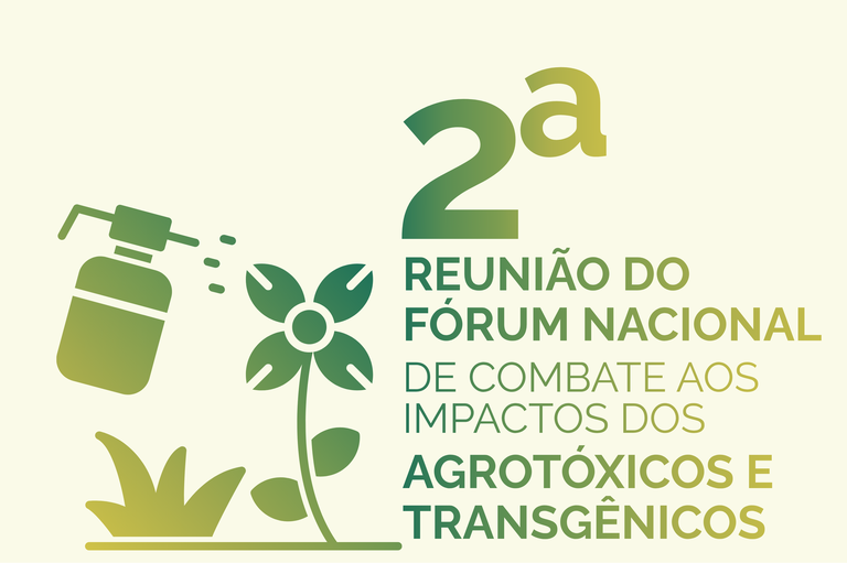 banner com fundo amarelo esverdeado. Sobre a logo do evento, na parte superior, destaque para um número dois em caixa alta. Abaixo a logo, composta, do lado esquerdo, por um borrifador de agrotóxico e do lado direito o nome do evento 2ª Reunião Ordinária do Fórum Nacional de Combate aos Impactos dos Agrotóxicos e Transgênicos (FNCIAT).