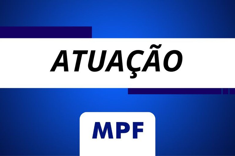 Composição gráfica simples predominantemente em azul e branco. Há um retângulo azul escuro na parte superior com a palavra "Atuação". Abaixo, em um retângulo branco, aparece a sigla "MPF" em azul escuro.