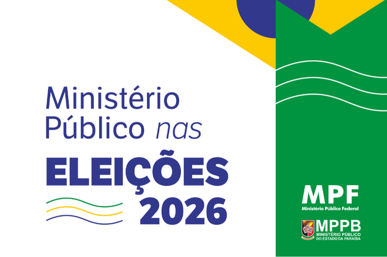 Arte gráfica com fundo claro à esquerda e verde à direita. No lado esquerdo, em destaque, o texto: “Ministério Público nas Eleições 2026”, em tons de azul, com linhas onduladas nas cores verde, amarelo e azul abaixo. No lado direito, fundo verde com elementos geométricos nas cores da bandeira do Brasil e os logotipos do MPF e do MPPB.