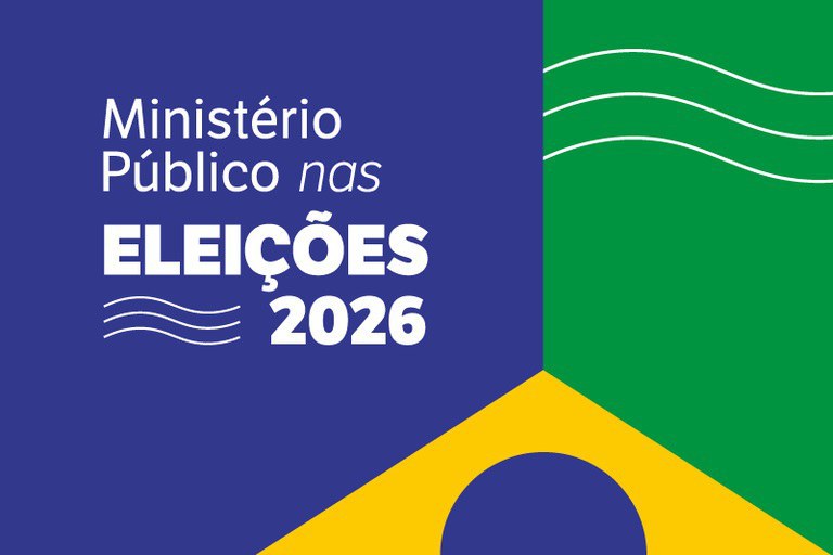 Arte institucional do Ministério Público Eleitoral para as Eleições 2026. À esquerda, sobre fundo azul, lê-se “Ministério Público nas Eleições 2026”. À direita, formas geométricas nas cores verde e amarelo, com linhas brancas onduladas.