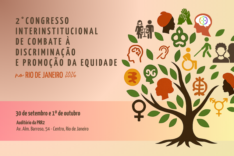 Imagem retangular na horizontal com fundo claro, em tons de bege e rosa-claro. À esquerda, em destaque, lê-se o texto: "2º CONGRESSO INTERINSTITUCIONAL DE COMBATE À DISCRIMINAÇÃO E PROMOÇÃO DA EQUIDADE no RIO DE JANEIRO 2026". Na parte inferior esquerda, sobre uma faixa rosa, constam as informações do evento: "30 de setembro e 1º de outubro", seguido de "Auditório da PRR2", e o endereço "Av. Alm. Barroso, 54 - Centro, Rio de Janeiro". À direita, há a ilustração de uma árvore com folhagens verdes e galhos repletos de diversos ícones e símbolos coloridos que representam a diversidade e a inclusão — entre eles, símbolos de igualdade de gênero, acessibilidade (pessoa em cadeira de rodas, deficiência visual com bengala, deficiência auditiva), neurodiversidade, símbolos adinkra e perfis de rostos diversos.