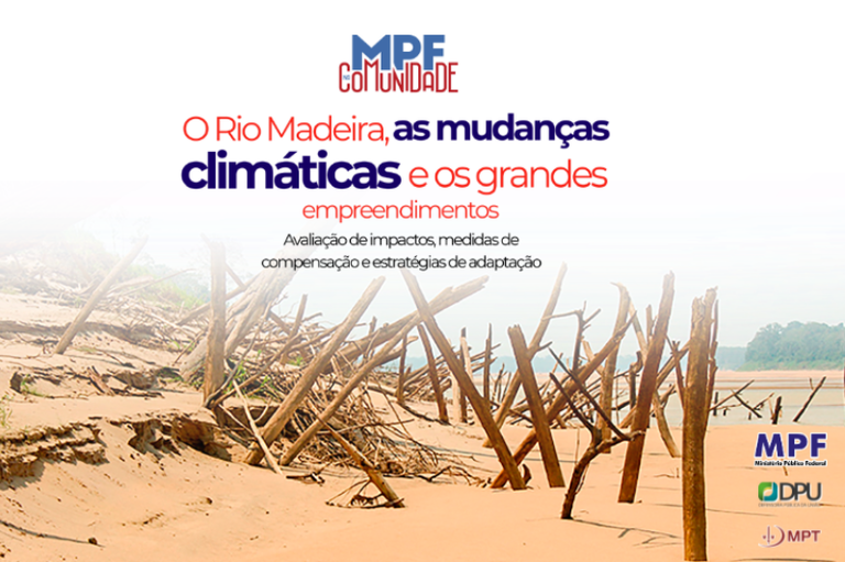 Arte gráfica com o título "O Rio Madeira, as mudanças climáticas e os grandes empreendimentos" sobre uma fotografia de uma margem de rio coberta por troncos de árvores secos e caídos na areia.