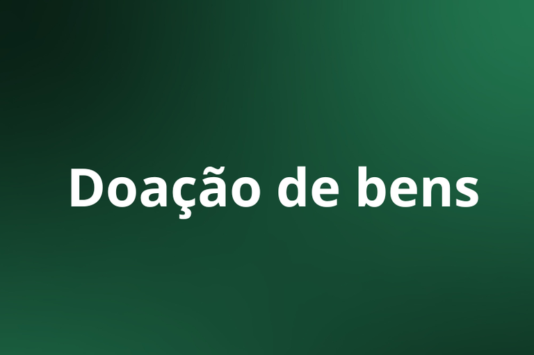 Imagem com fundo verde e inscrição Doação de bens