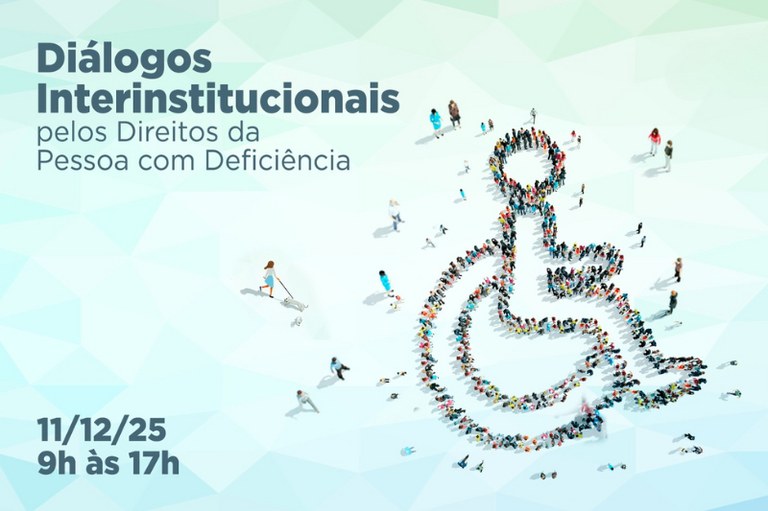 Imagem mostra logotipo do evento Diálogos interinstitucionais pelos direitos da pessoa com deficiência, com figura de cadeira de rodas formada por um grupo de pessoas visto de cima