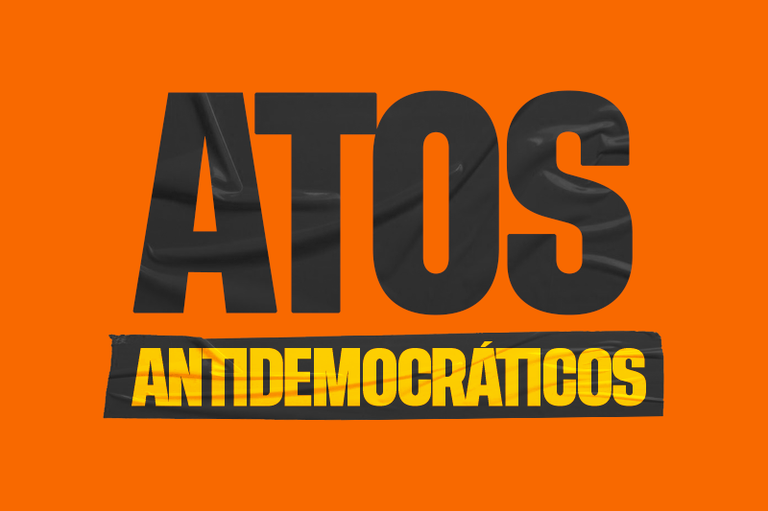 Imagem com fundo preto e as palavras "Atos Antidemocráticos" em tons amarelo e vermelho.