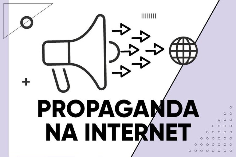 Imagem de um megafone com setas direcionadas a um globo que simboliza a internet. Texto: Propaganda na internet