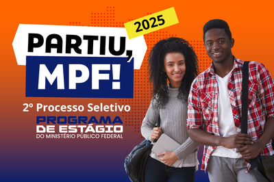 Arte do 2º processo seletivo de estágio para o MPF em 2025
