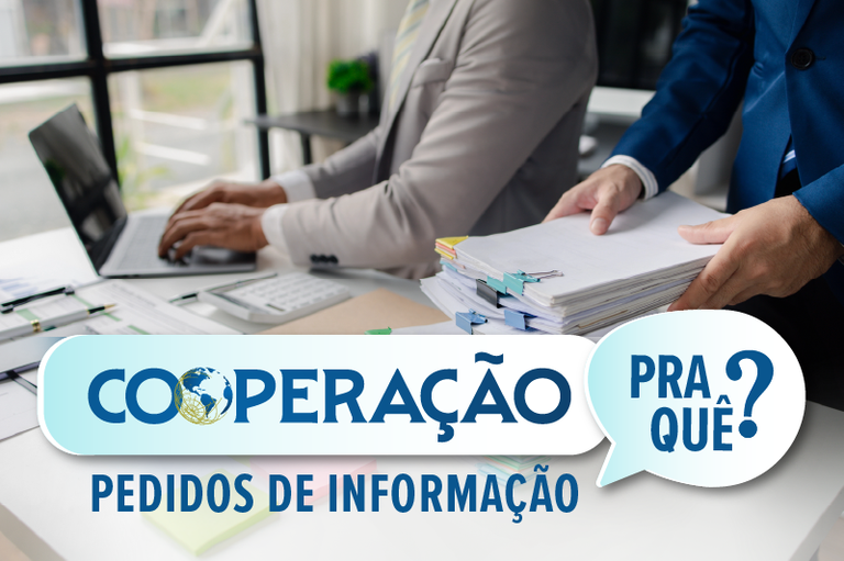 Descrição da imagem: Imagem de uma pessoa digitando em um notebook e outra colocando documentos sobre a mesa de escritório com o texto Cooperação pra quê? Pedidos de Informação