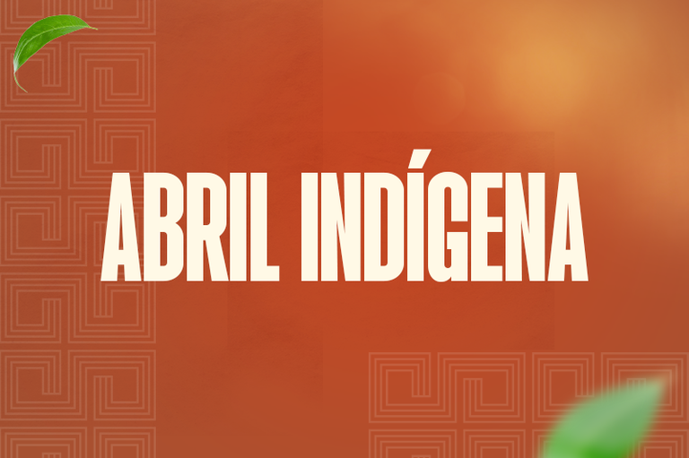 Arte com fundo vermelho e grafismos indígenas. Em branco está escrito Abril Indígena