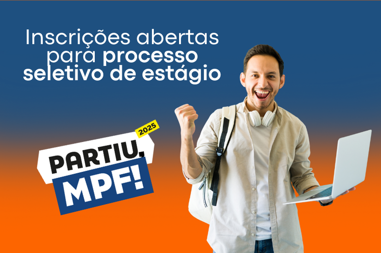 Estudante com computador na mão e fone de ouvio pendurado no pescoço vibra com a possibilidade de poder entrar no MPF. Ainda há os dizeres "Partiu MPF"
