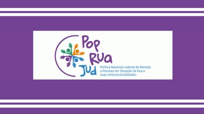Pop Rua JUD: Inovação Social e Acesso à Justiça ocorre entre 27 e 29 de março