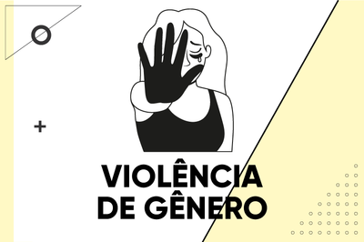 #PraTodosVerem: Imagem em fundo amarelo claro e branco, com a figura de uma mulher ao centro chorando e com a mão esticada em sinal de basta. Abaixo dela os dizeres "violência de gênero".