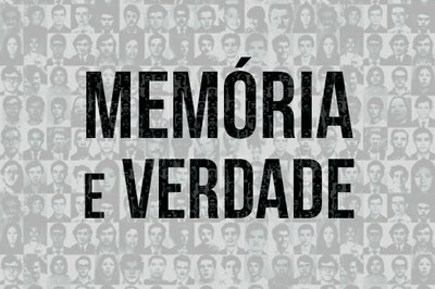 Reprodução do cartaz que traz ao fundo imagens de pessoas desaparecidas e a expressão 'Memória e Verdade' escrita em preto