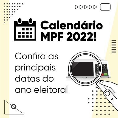 MPF lança calendário digital com principais datas do ano eleitoral