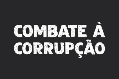#pracegover: arte retangular com fundo preto, ao centro está escrito “combate à corrupção” em letras brancas.