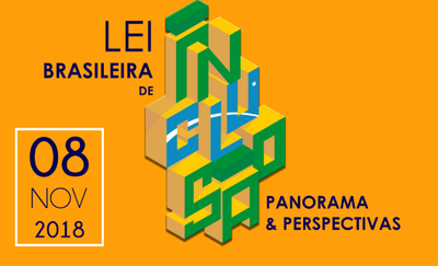 Parte do cartaz do evento, onde se lê: Lei Brasileira de Inclusão – Panoramas e perspectivas, 8 de novembro de 2018
