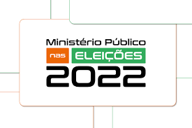 Fundo branco com alguns traços em verde e laranja, escrito Ministério Público nas Eleições 2022.